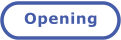 Opening