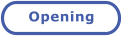 Opening