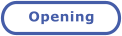 Opening